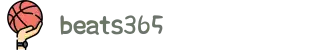 beats365(中国区)-Official Platform